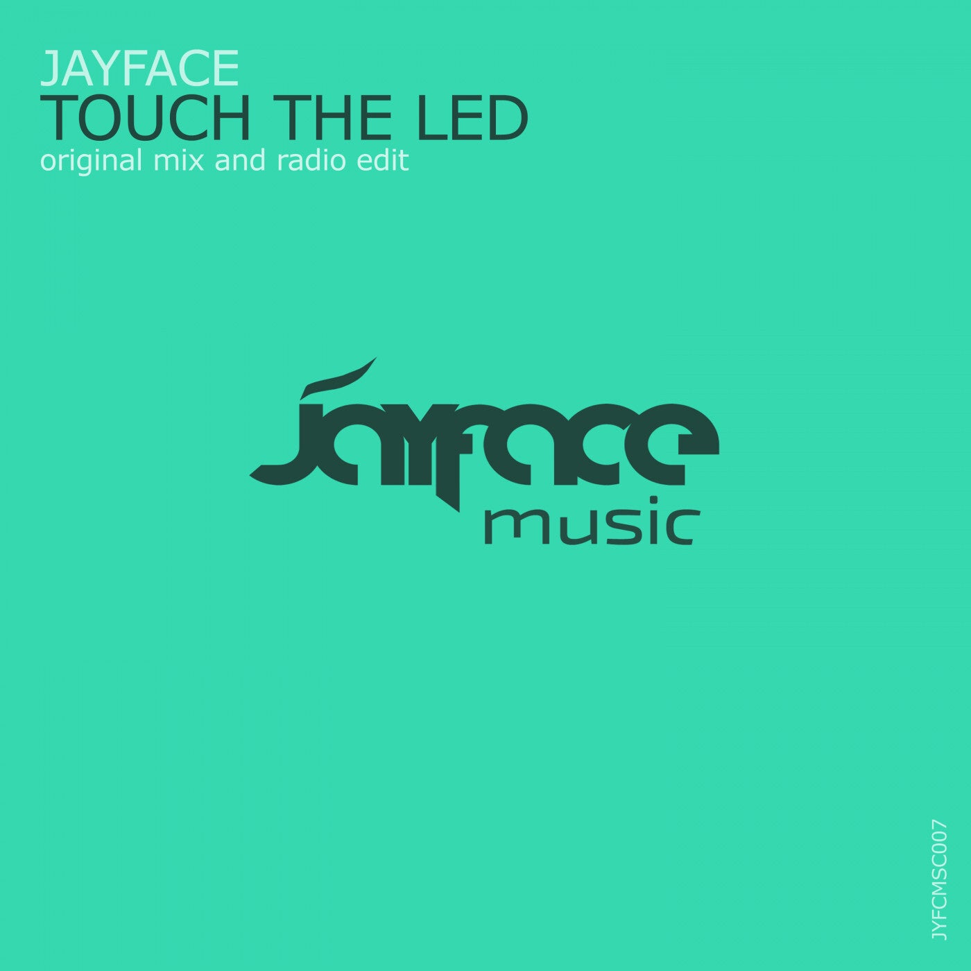 Jayface - Touch The LED (Original Mix)