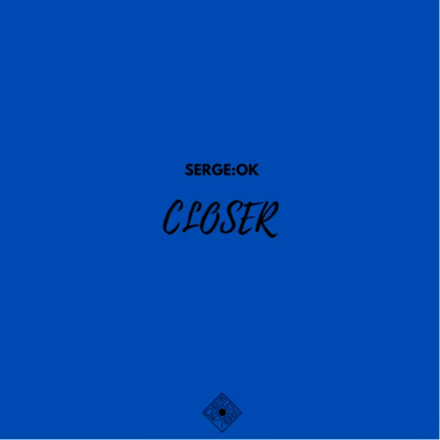 Serge:Ok - Closer (Original Mix)