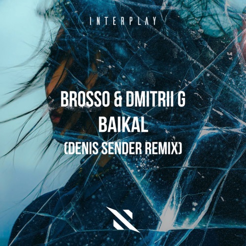 Brosso & Dmitrii G - Baikal (Denis Sender Remix)