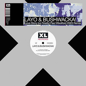 Layo & Bushwacka!, Paul Woolford - Love Story (vs Finally) (Paul Woolford 2023 Extended Remix