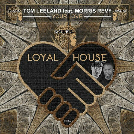 Tom Leeland Feat. Morris Revy - Your Love (Original Mix)