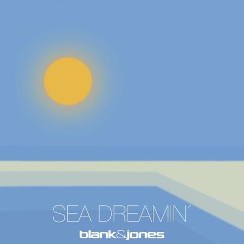 Blank & Jones - Sea Dreamin'