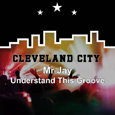 Mr Jay - Understand This Groove (Original Mix)