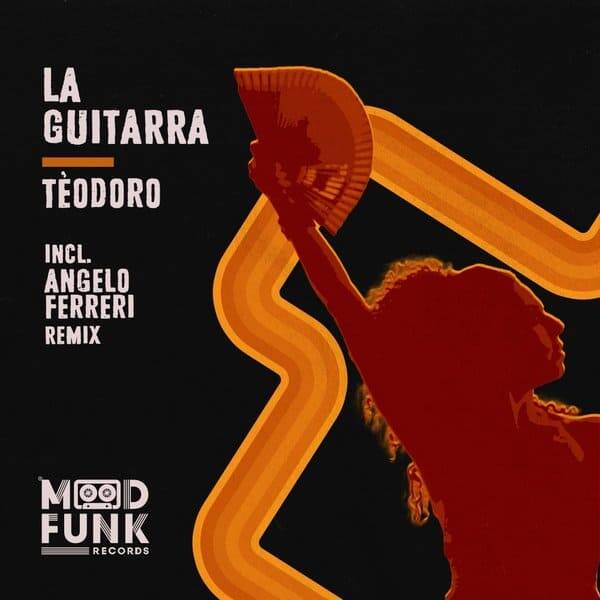 Téodoro & Angelo Ferreri - La Guitarra (Original Mix)