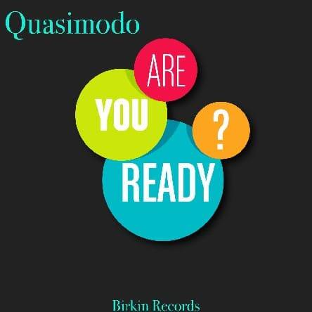 Quasimodo - Are You Ready (Original Mix)