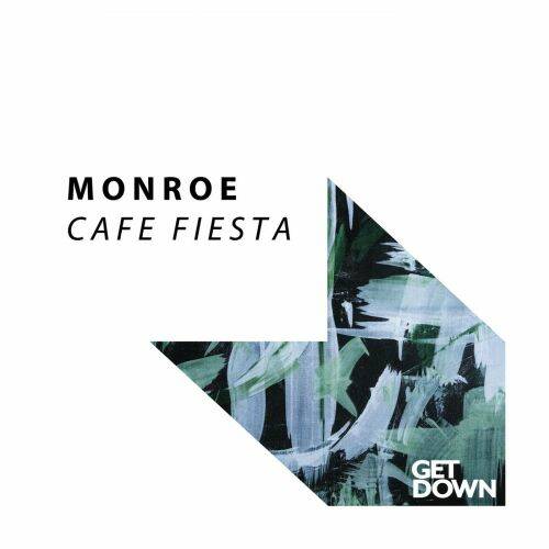 Monroe - Cafe Fiesta (Extended Mix)
