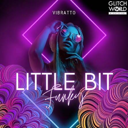 Vibratto - Little Bit Funky (Original Mix)