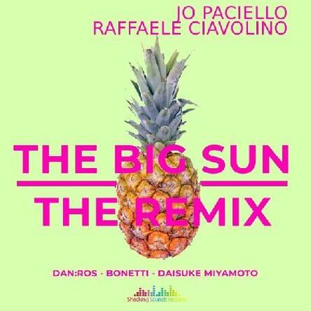 Jo Paciello & Raffaele Ciavolino - The Big Sun (DAN_ROS Remix)