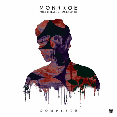 Monrroe x Pola & Bryson Feat. Emily Makis - Complete