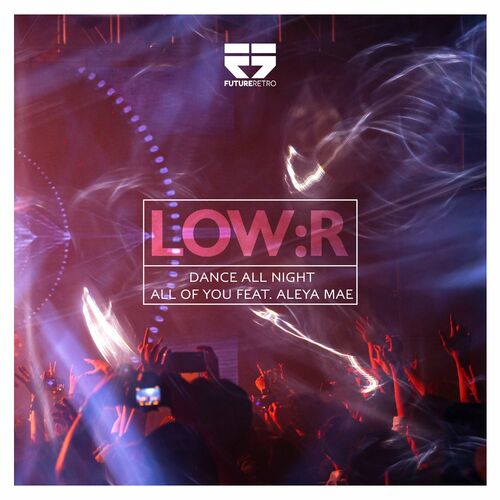 Low:r Feat. Aleya Mae - All Of You