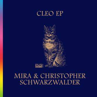 Christopher Schwarzwalder & Mira (Berlin) - Cleo (Original)