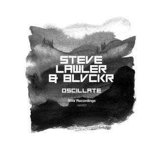 Steve Lawler, Blvckr - Oscillate (Original Mix)