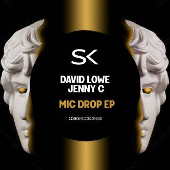 Jenny C, David Lowe - Mic Drop (Original Mix)