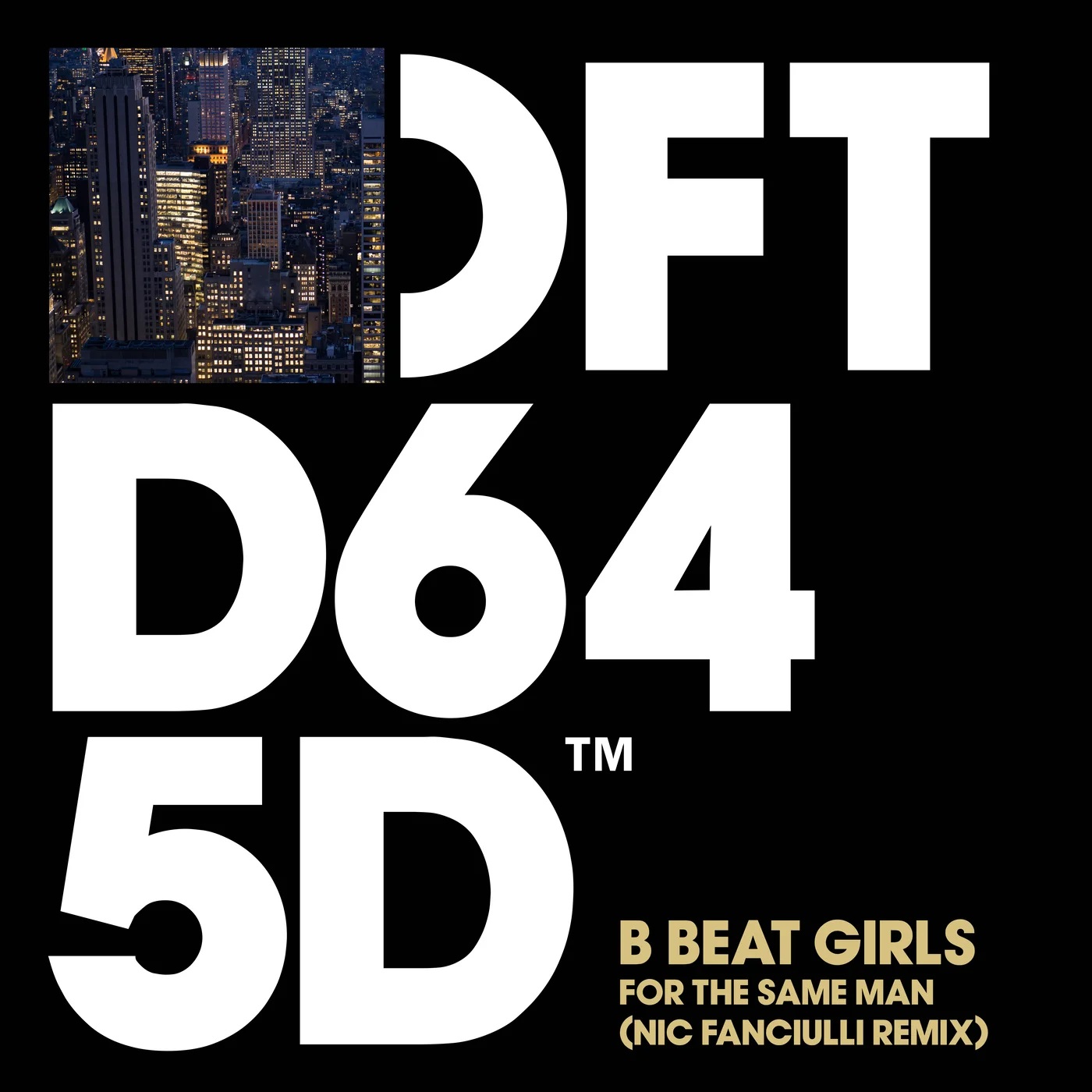 B Beat Girls - For The Same Man (Nic Fanciulli Extended Remix)