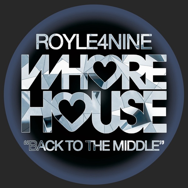 Royle4nine - Back To The Middle (Original Mix)