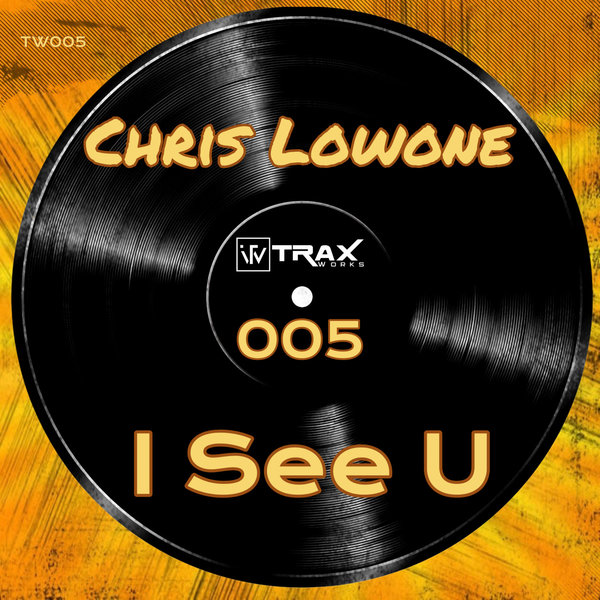 Chris Lowone - I See U (Exyended Mix)