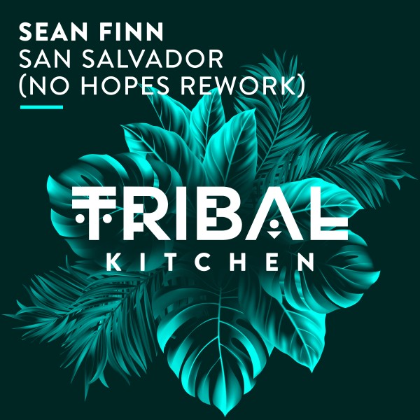 Sean Finn - San Salvador (No Hopes Rework)