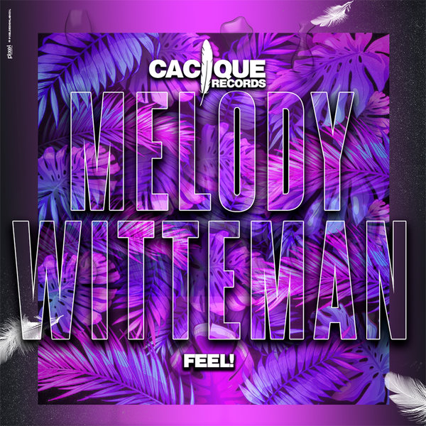 Melody Witteman - Feel! (Original Mix)