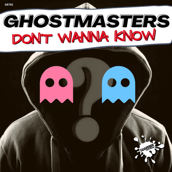 GhostMasters - Don't Wanna Know (Extended Mix)