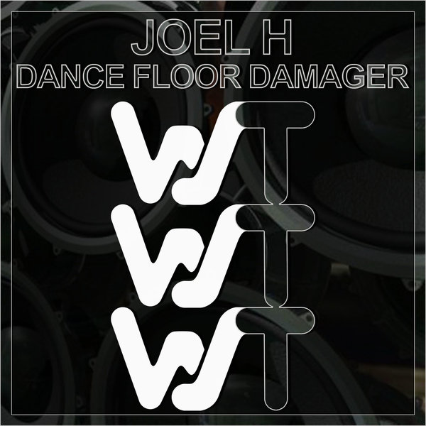 Joel H - Dance Floor Damager (Original Mix)