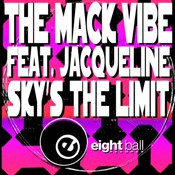 The Mack Vibe, Jacqueline - Sky's The Limit (Strob In Da Pocket Mix Remastred 2022)