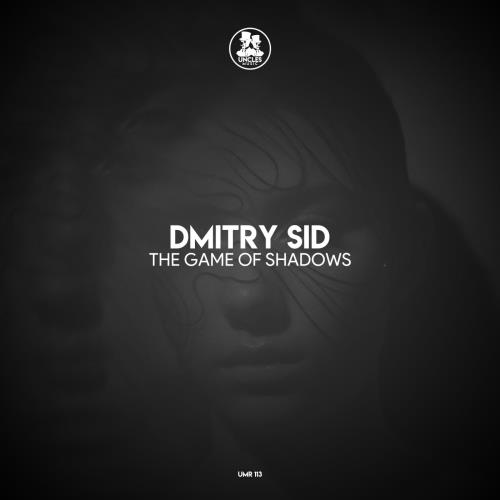DMITRY SID - The Game of Shadows (Original Mix)