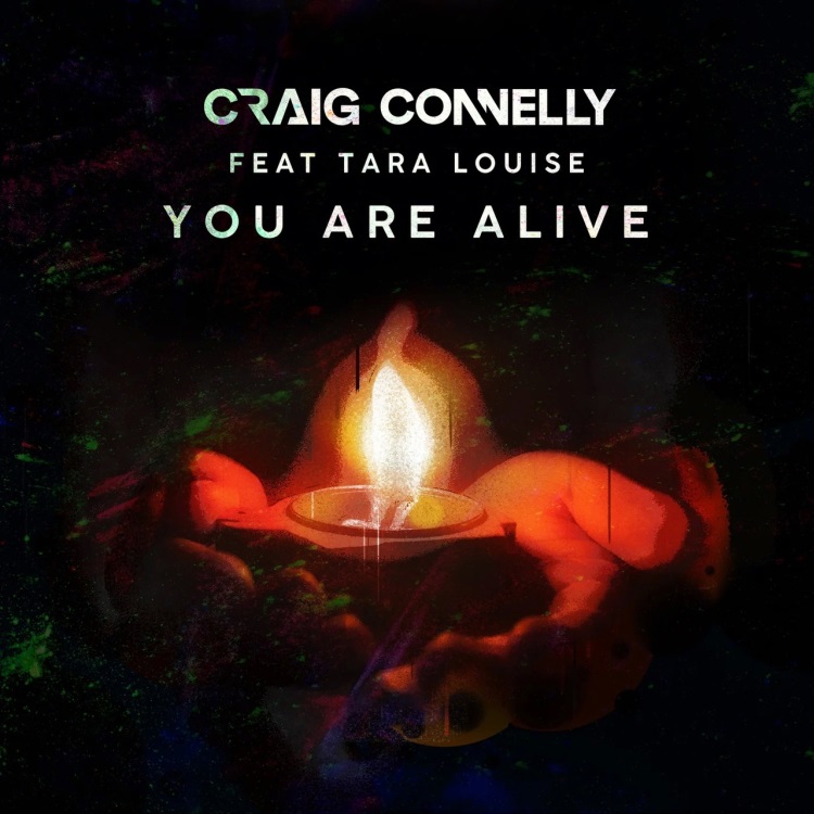 Craig Connelly Feat. Tara Louise - You Are Alive (Extended Mix)