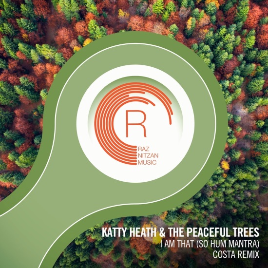 Katty Heath & The Peaceful Trees - I Am That (So Hum Mantra) (Costa Extended Mix)