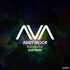 Andy Moor - Resurrection (GXD Extended Remix)