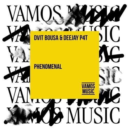 Dvit Bousa, Deejay P4T - Phenomenal (Extended Mix)