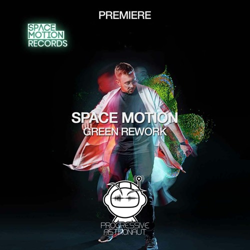 Space Motion - Green Rework (Original Mix)