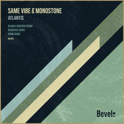 Monostone, Same Vibe - Atlantis (Original Mix)