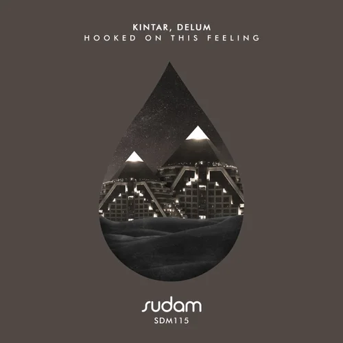 Kintar & Delum - Hooked On This Feeling (Original Mix)