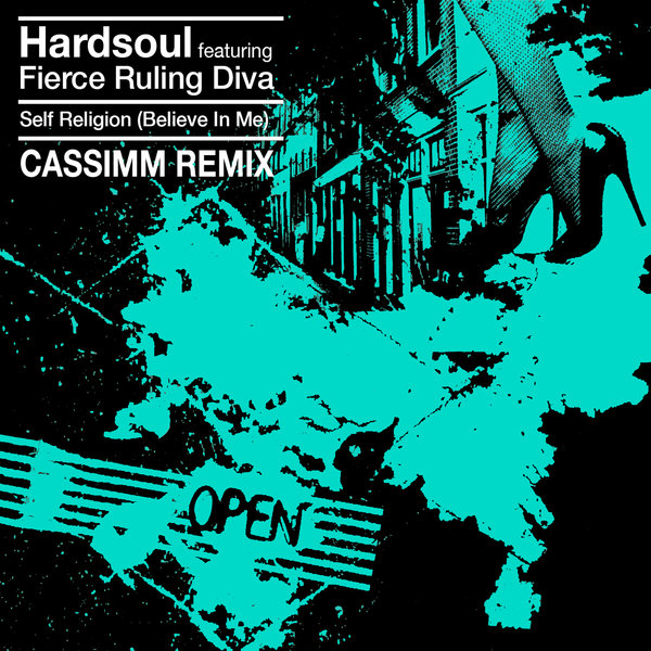 Hardsoul, Fierce Ruling Diva - Self Religion (Believe In Me) (Cassimm Extended Remix)