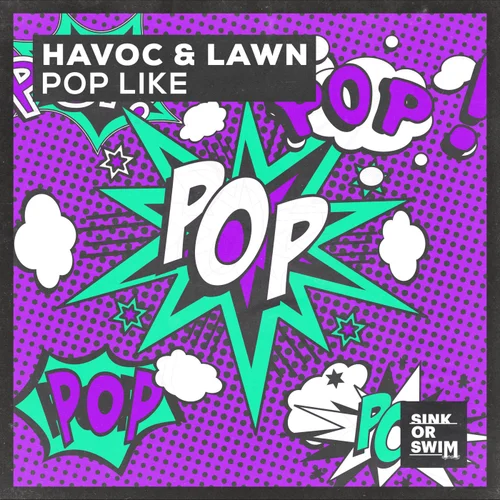 Havoc Lawn - Pop Like (Extended Mix)