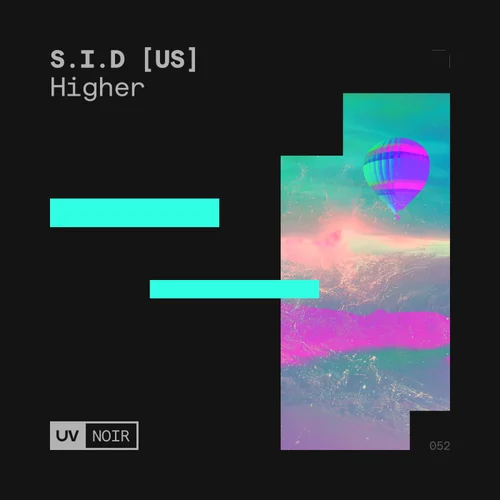 S.I.D (US) - Higher (Extended Mix)