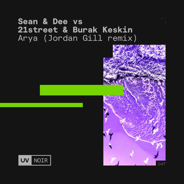 21street, Sean & Dee & Burak Keskin - Arya (Jordan Gill Extended Remix)