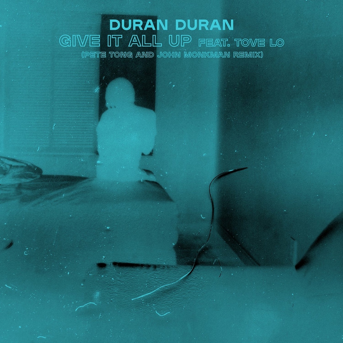 Duran Duran - Give It All Up feat. Tove Lo (Pete Tong And John Monkman Remix)