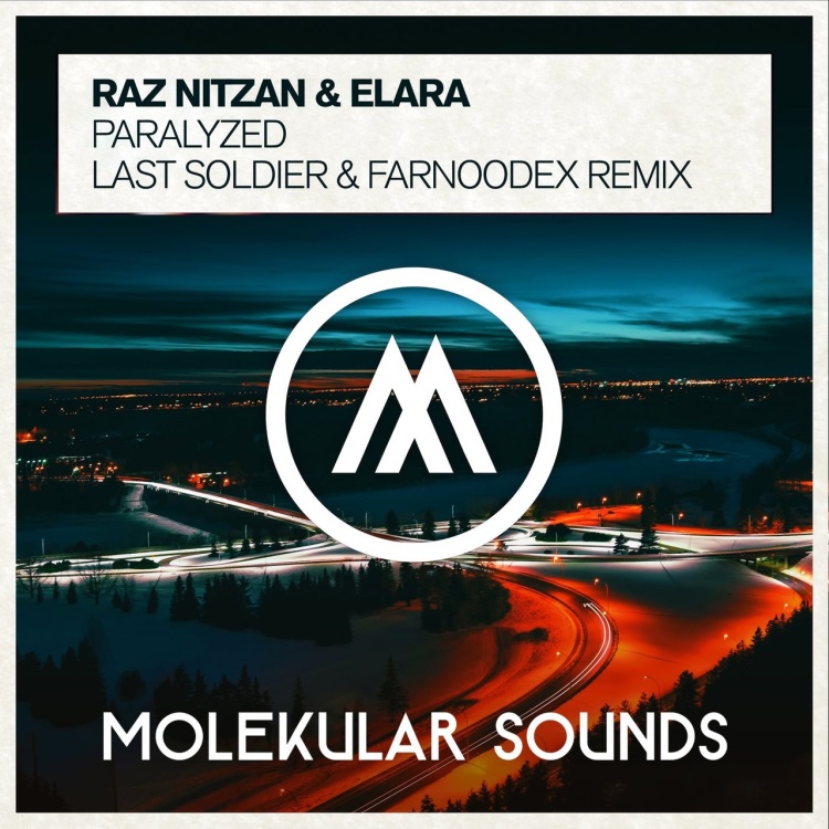Raz Nitzan & Elara - Paralyzed (Last Soldier & Farnoodex Extended Mix)