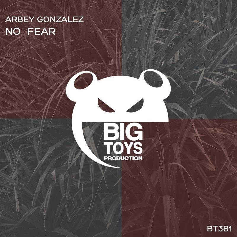 Arbey Gonzalez - No Fear (Original Mix)