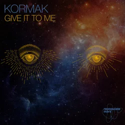 Kormak - Give It To Me (Original Mix)