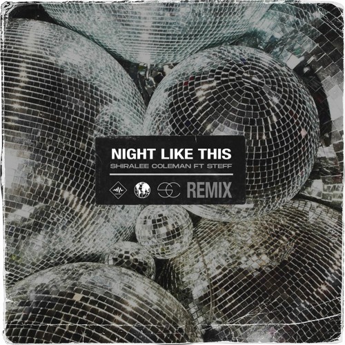 Shiralee Coleman & Steff - Night Like This (Chusap Extended Remix)
