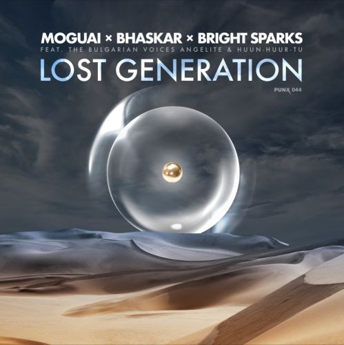 Mogual & Bhaskar x Bright Sparks feat. Bulgarian Voices Angelite & Huun-Huur-Tu - Lost Generation (Extended)