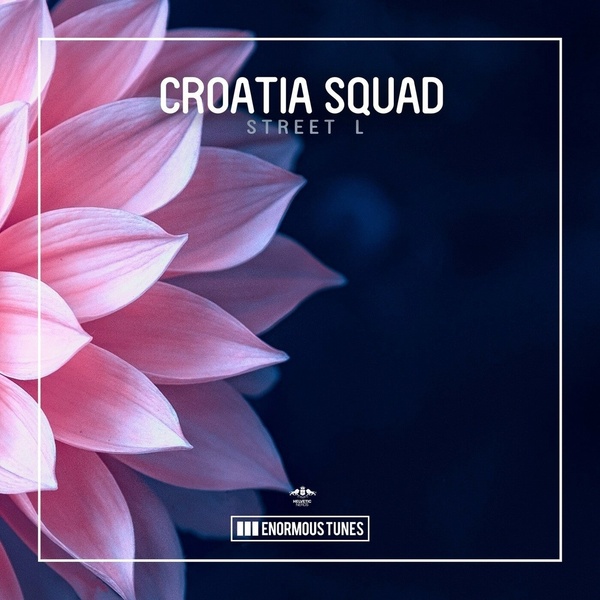 Croatia Squad - Street L (Extended Mix)