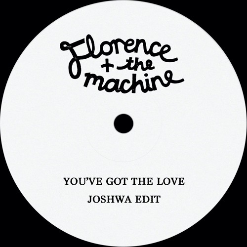 Florence + The Machine - You've Got The Love (Joshwa Edit)