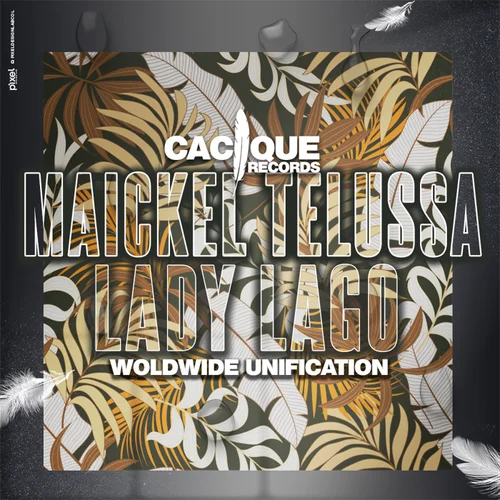 Maickel Telussa & Lady Lago - Woldwide Unification (Original Mix)