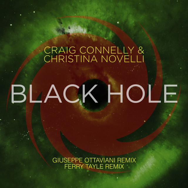 Craig Connelly & Christina Novelli - Black Hole (Giuseppe Ottaviani Extended Remix)