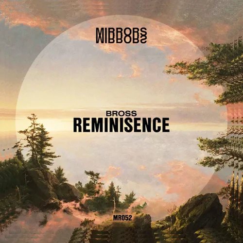 Bross (RO) - Reminisence (Original Mix)