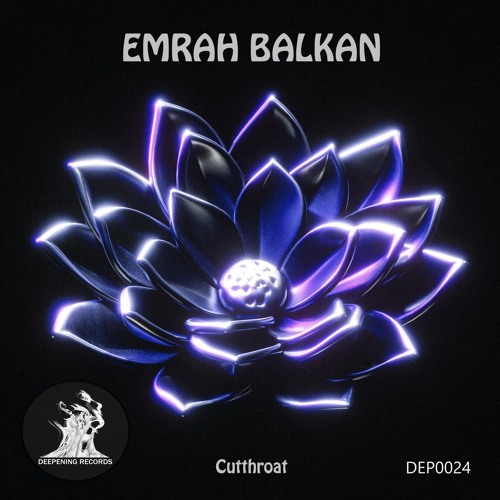 Emrah Balkan - Cutthroat (Original Mix)