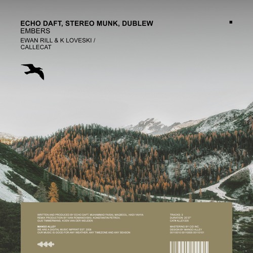 ECHO DAFT, STEREO MUNK, DUBLEW - Embers (Ewan Rill & K Loveski Remix)